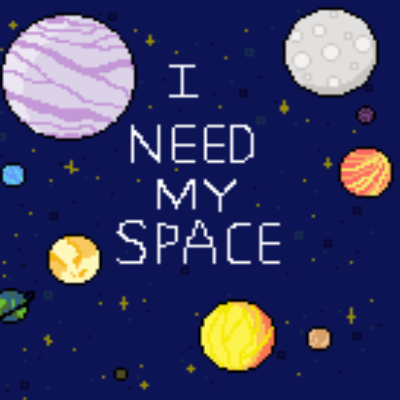 i need my space